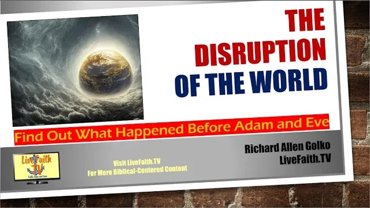 The Disruption of the World: Find Out What Happened Before Adam and Eve