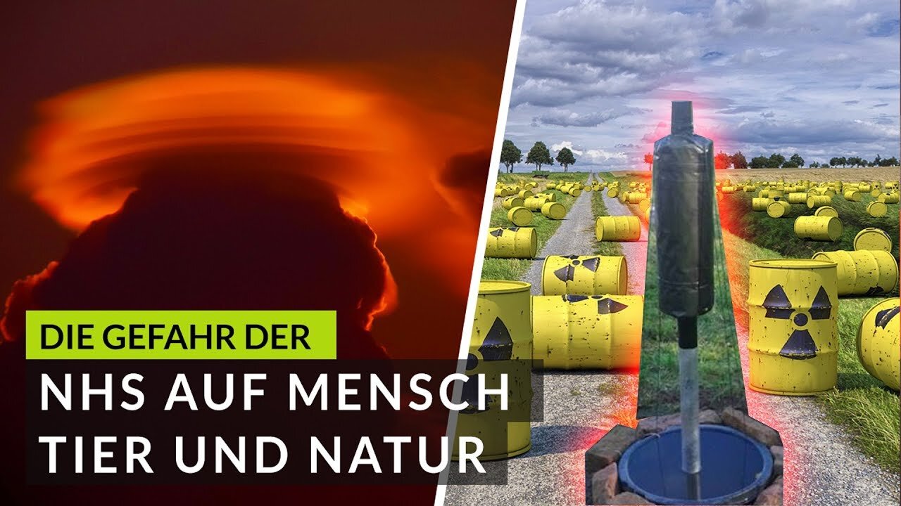 So groß ist die Gefahr der NHS auf Mensch, Tier und Natur in Verbindung mit dem ORANUR Effekt ☢️