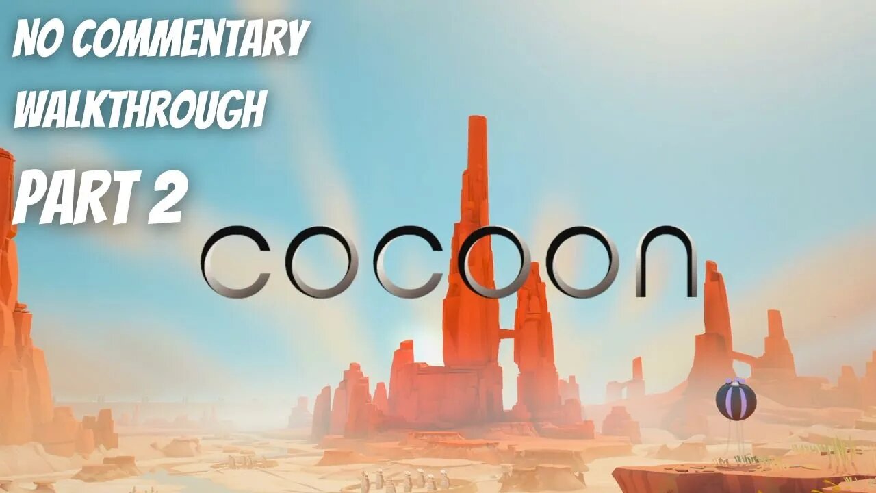 COCOON - A Serene Indie Puzzle Game (No Commentary Walkthrough Part 2)