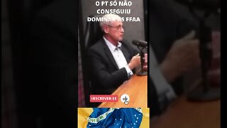 O PT SÓ NÃO CONSEGUIU DOMINAR AS FFAA, POR ISSO AINDA TEMOS ESPERANÇA.#shorts