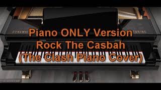 Piano ONLY Version - Rock The Casbah (The Clash)