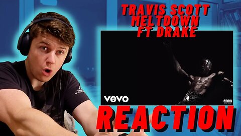 Travis Scott - MELTDOWN FT DRAKE - IRISH REACTION!
