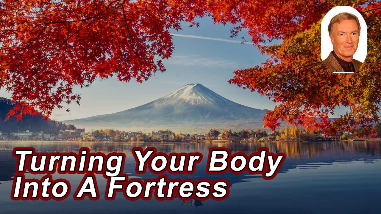 Turn Your Body Into A Fortress Against Cancer And Infections, Including Covid - Patrick Quillin, PhD