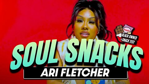 ARI FLETCHER eats SNACKS ! | Soul Snacks