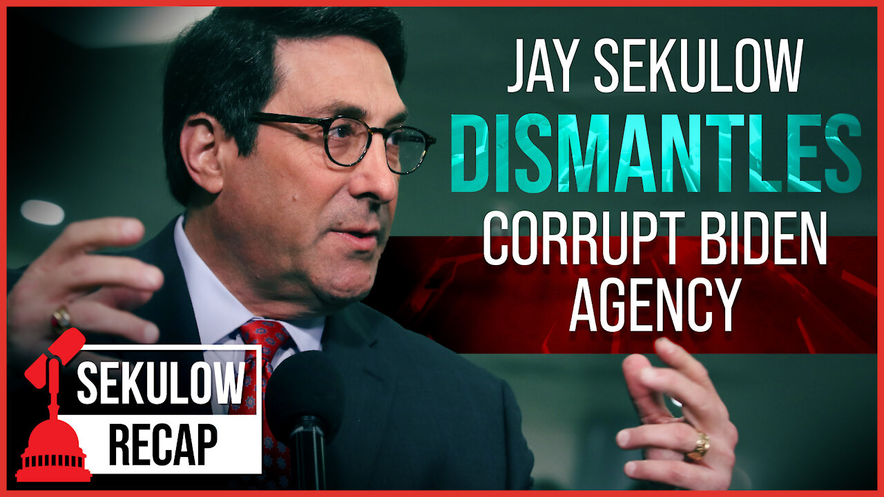 “Institutionally Incapable”: Jay Sekulow in Biden’s IRS in Testimony to Congress