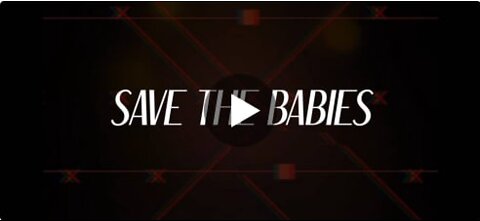Save the Babies: A Documentary on CPS Child Trafficking