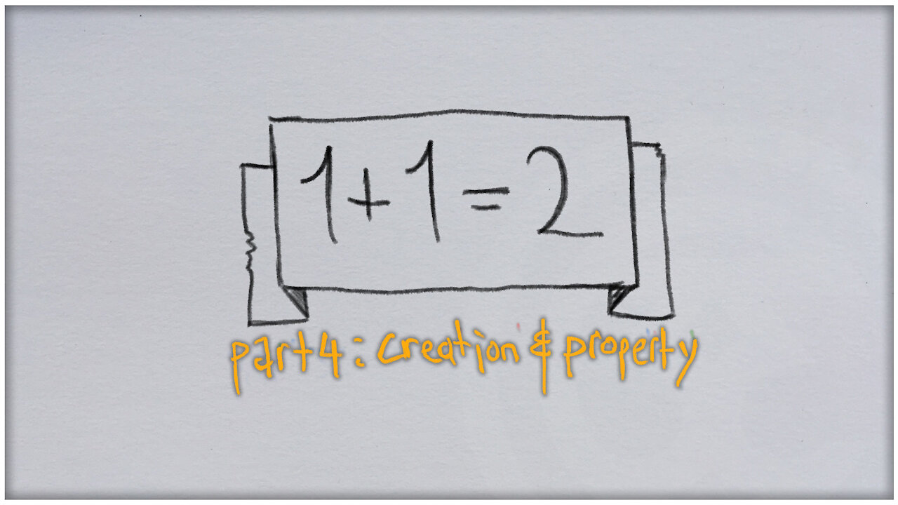 1+1=2-1=? : Creation & Property | Perception Matters