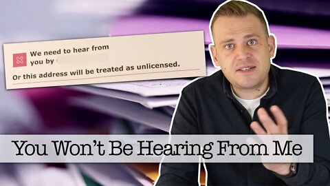 We Need To Hear From You Or Your Address Will Be Treated As Unlicensed - TV Licence Letters