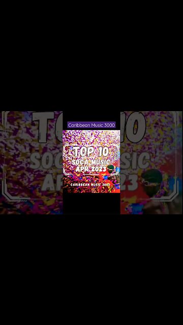 Top10 Soca Music | APR 2023 #Top10 #caribbeanmusic #soca2023 #viralvideo #shorts