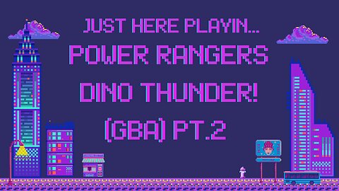 The Journey: Power Rangers Dino Thunder! (Gba) Pt.2