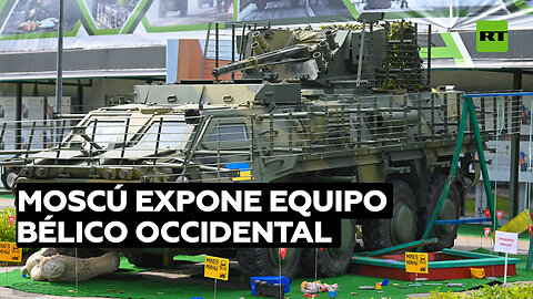 Moscú expone equipo bélico occidental capturado durante los combates