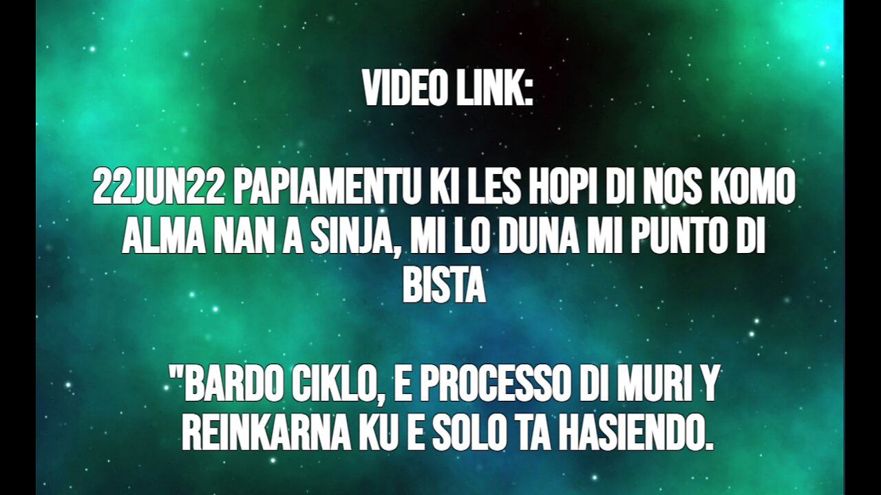 22JUN22 PAPIAMENTU KI LES HOPI DI NOS KOMO ALMA NAN A SINJA, MI LO DUNA MI PUNTO DI BISTA