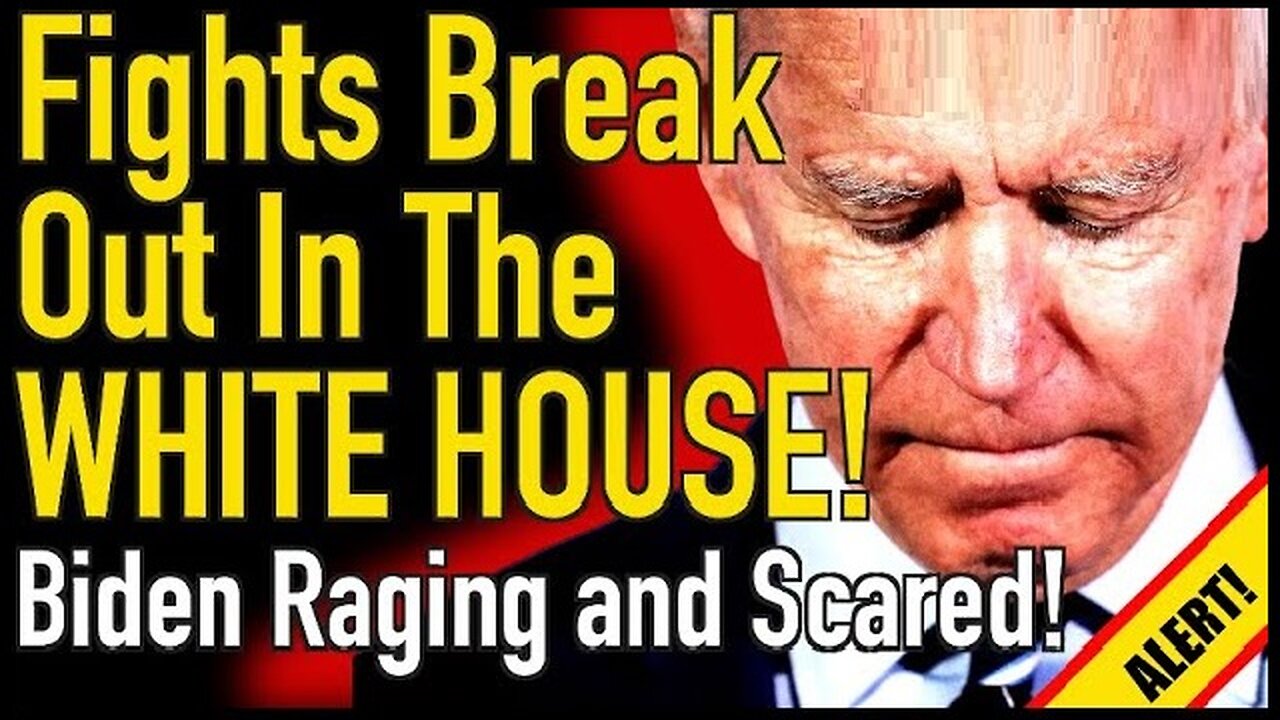 Fights Break Out In The White House! Biden Raging and Scared!