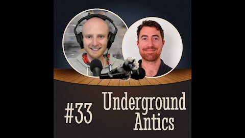 Ep. #33 Sustainable High Level Productivity w/ Brent Huras | Underground Antics Podcast