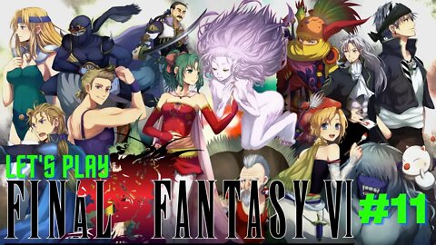 Let's Play - Final Fantasy VI Part 11 | Terra's Story, and The Plan!