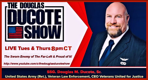 The Douglas Ducote Show (8/9/2022)