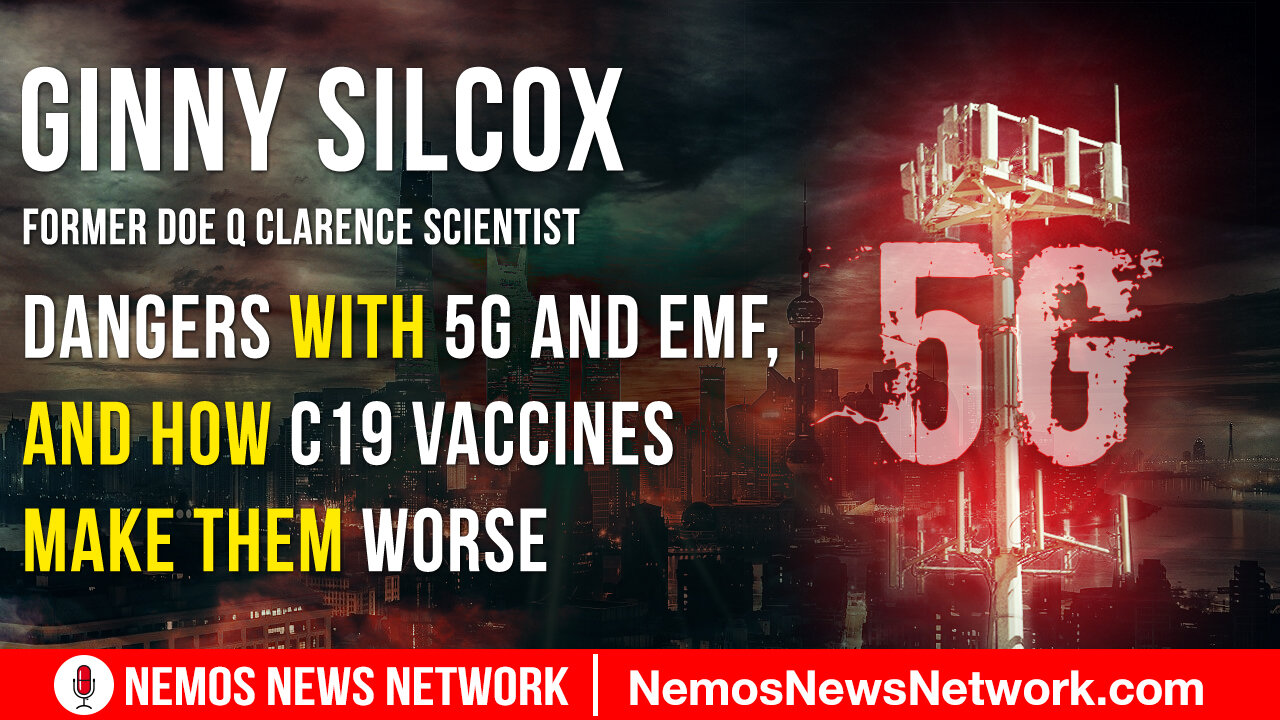 Ginny Silcox joins Dustin Nemos to Discuss Dangers with 5g and EMF, and how c19 Vaccines...