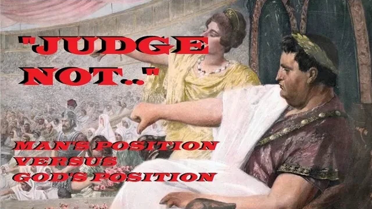 Judge Not - Man's Versus God's Judgement
