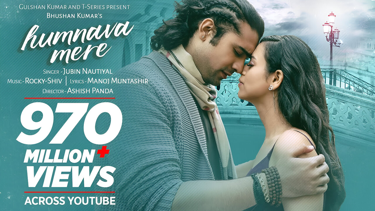 Official Video_ Humnava Mere Song _ Jubin Nautiyal _ Manoj Muntashir _ Rocky - Shiv _ Bhushan Kumar