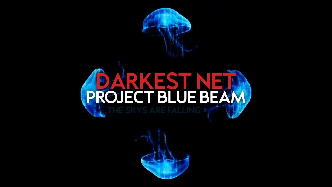 DARKEST NET - Project Blue Beam