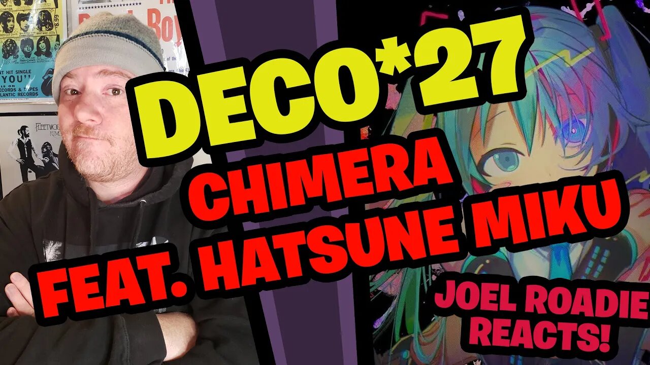 DECO*27 - Chimera feat. Hatsune Miku - Roadie Reacts