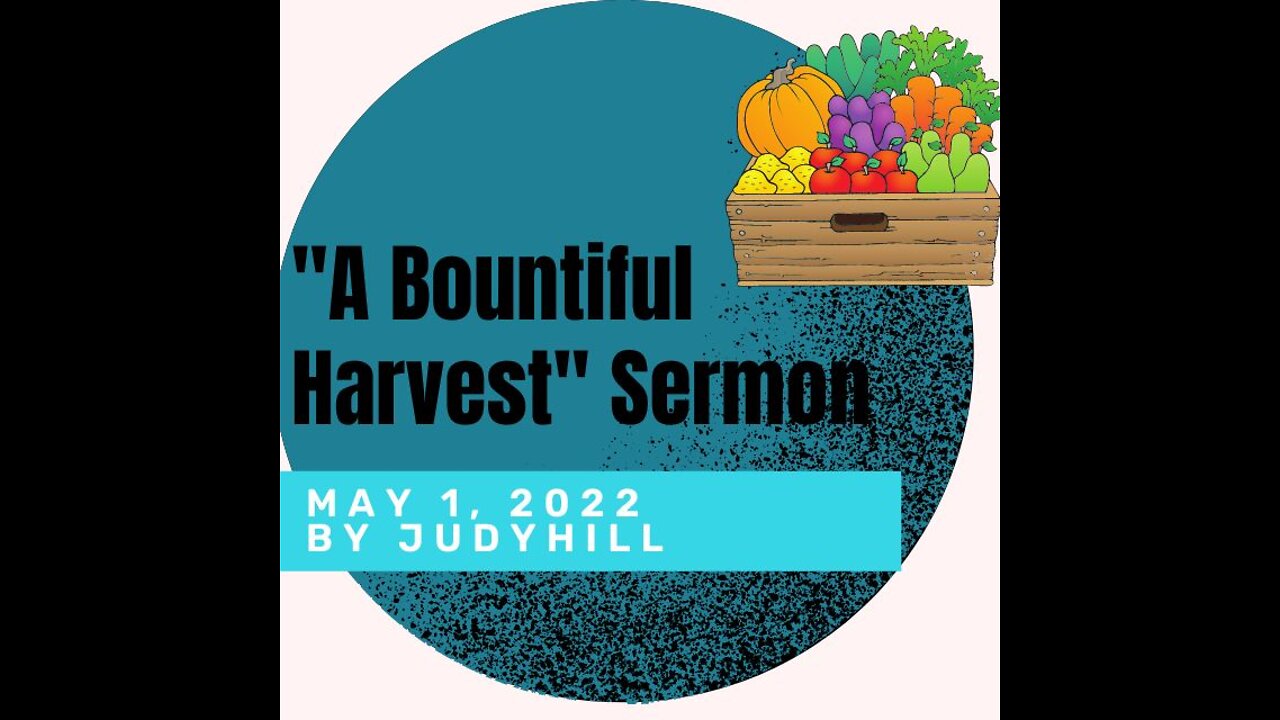 A Bountiful Harvest - Sermon