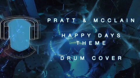 S17 Pratt & McClain Happy Days Theme Drum Cover