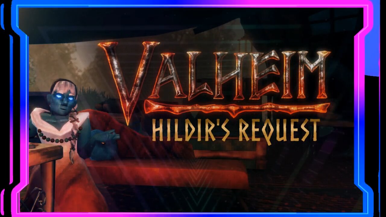 LET'S PLAY: [VALHEIM] - Hildir's Request Update /// Custom World Modifiers {Double-Digit Rumble Follower Goal} LET'S GOOOOOO!!!