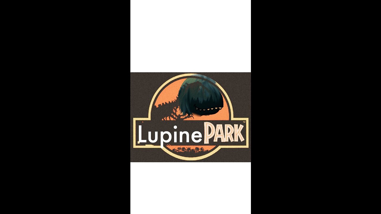 Lupine Park! (Vtuber does a dinosaur impression!)