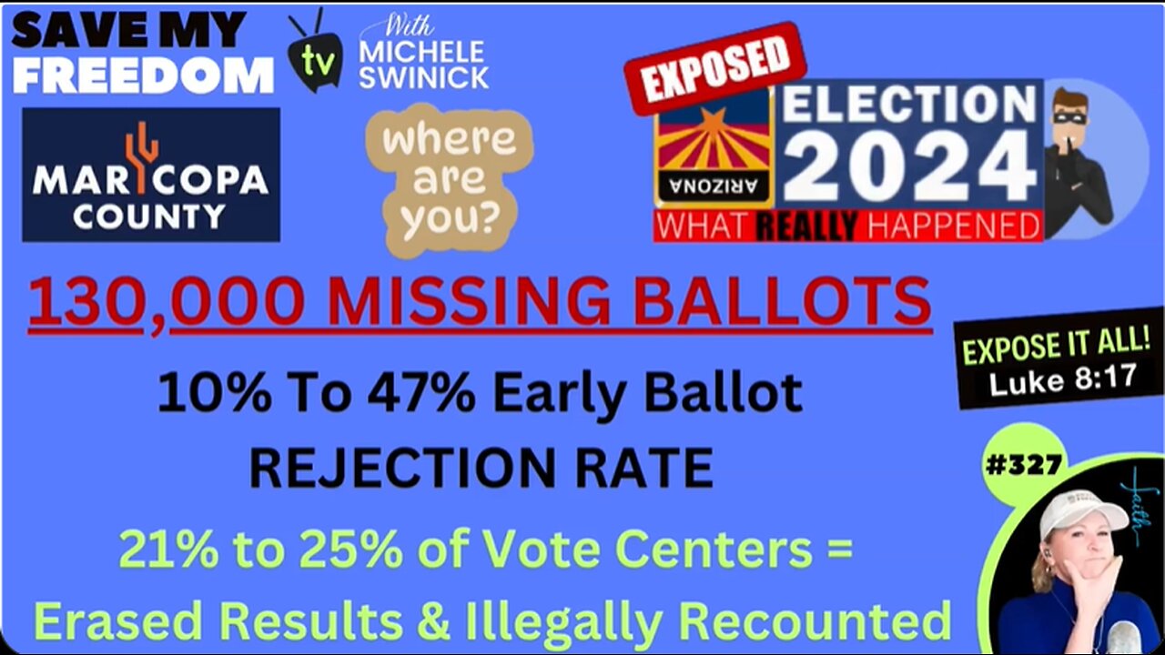 MARICOPA 2024-130k missing ballots-47% EV rejection rate(during R EV campaign)-20% of VoteCtrs WIPED