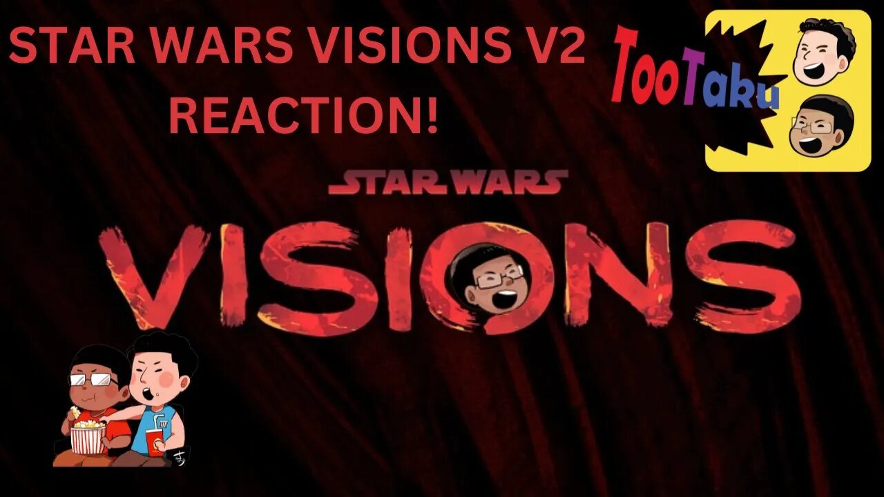 Star Wars Visions V2 Reaction