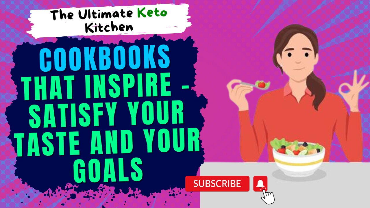 The Ultimate Keto Kitchen: Cookbooks That Inspire - Satisfy Your Taste and Your Goals!
