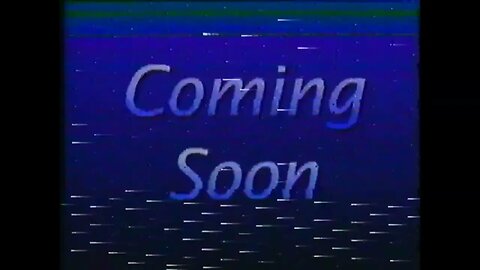 COMING SOON - Generic [#VHSRIP #stingers #comingsoon]