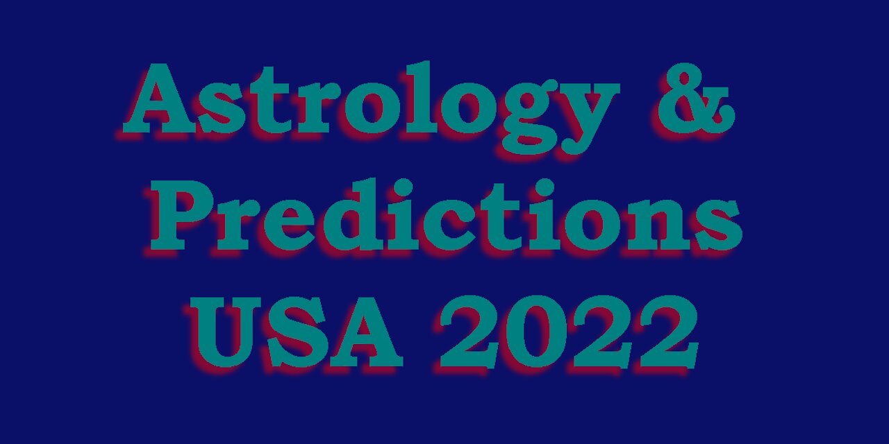 Astrology & Predictions - USA 2022