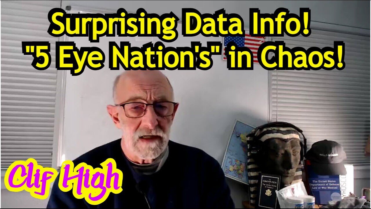 New Clif High - Surprising Data Info - 5 Eye Nation's - In Chaos - August 17..