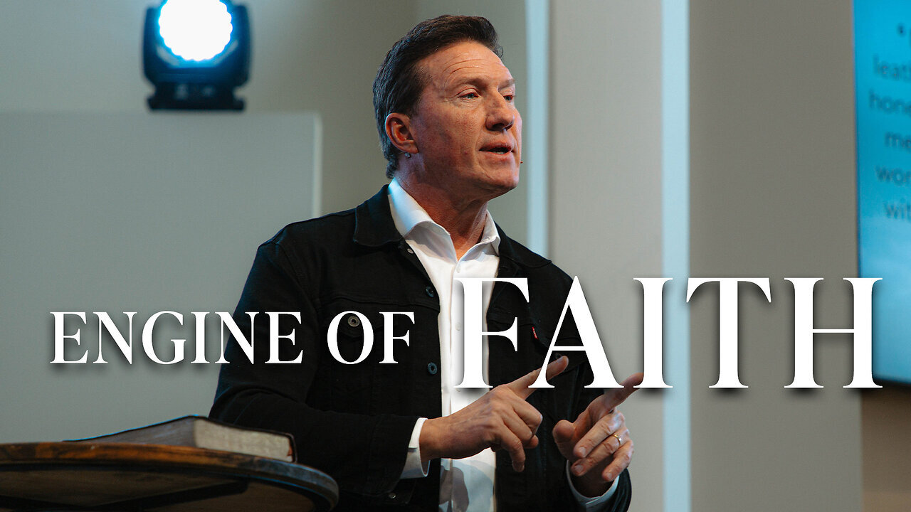 Engine of Faith • Mark 2 • Pastor Rick Brown