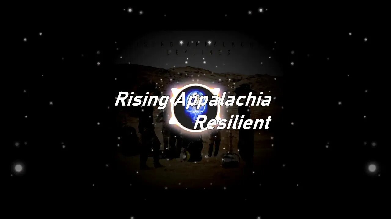 Rising Appalachia | Resilient (Full Band) (Lyrics)