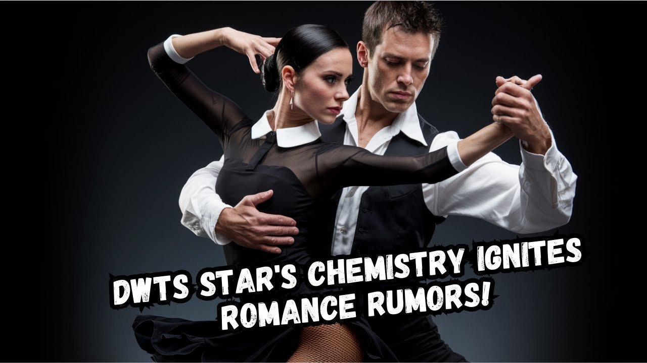 DWTS Star's Chemistry Ignites Romance Rumors!