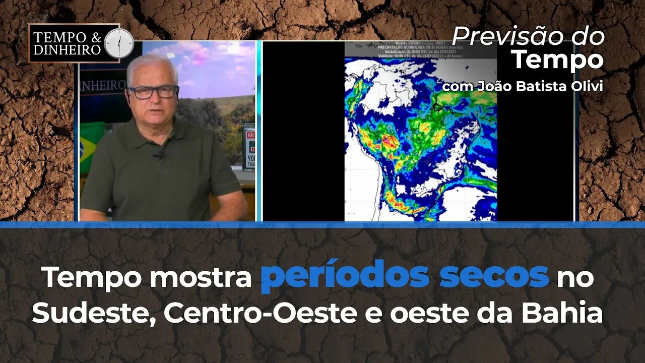 Tempo mostra períodos secos em áreas do Sudeste, Centro-Oeste e oeste da Bahia nos próximos 15 dias.