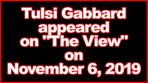 Tulsi Gabbard confronts the View