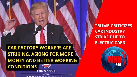 📢TRUMP CRITICIZES CAR INDUSTRY STRIKE DUE TO ELECTRIC CARS🚗🔌