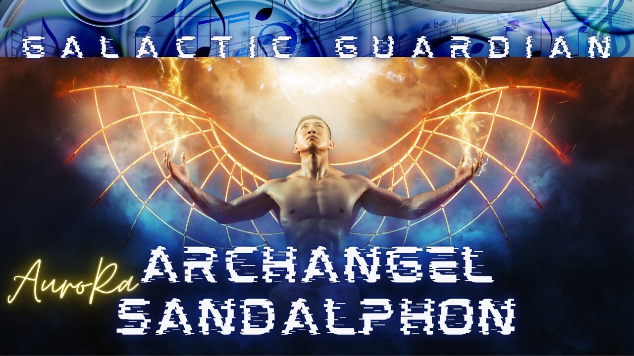 Archangel Sandalphon | Galactic Guardian