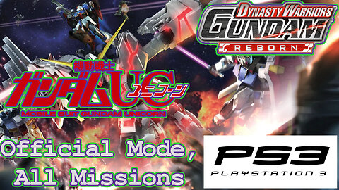 Dynasty Warriors: Gundam Reborn (PS3, 2014) Longplay - Official Mode: MSG: Unicorn (No Commentary)