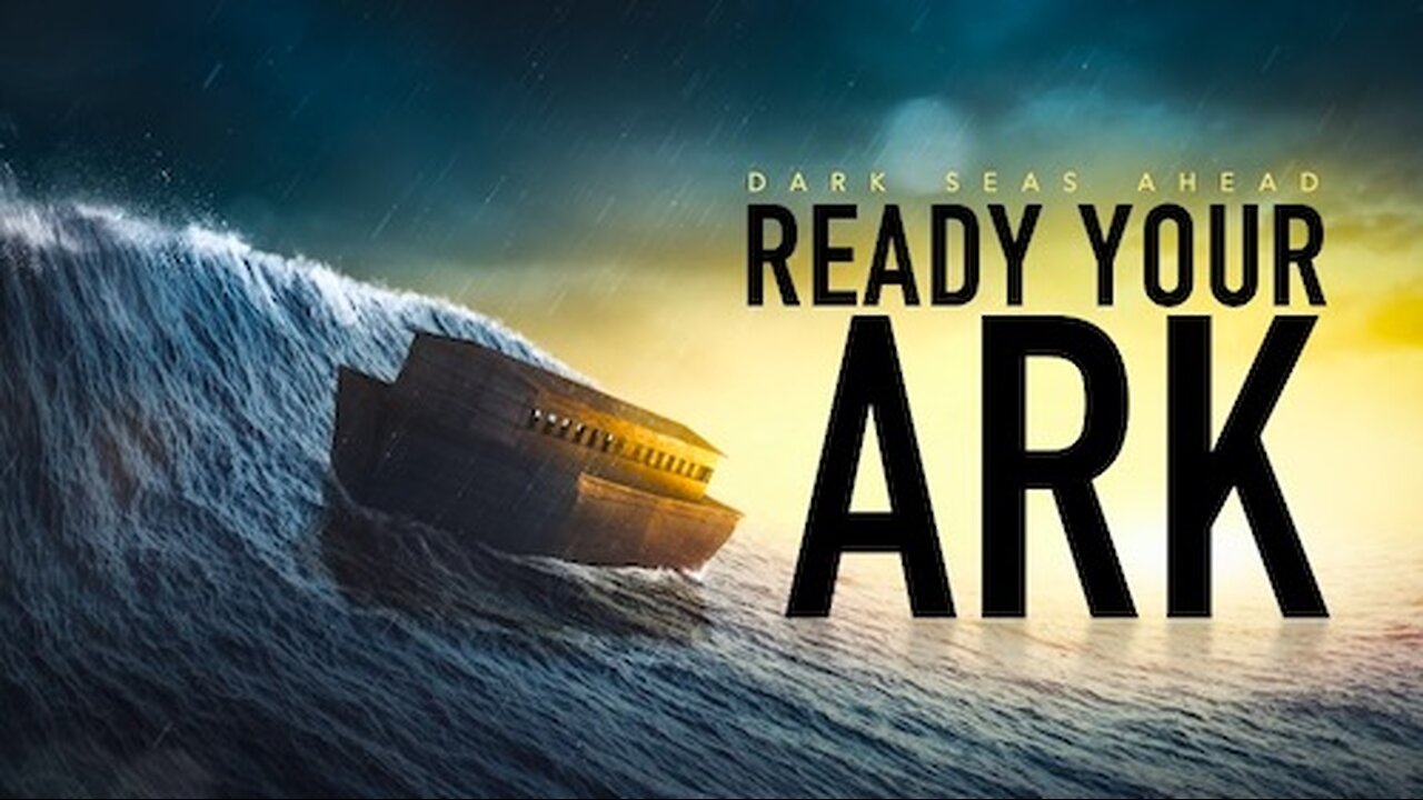 Ready Your Ark
