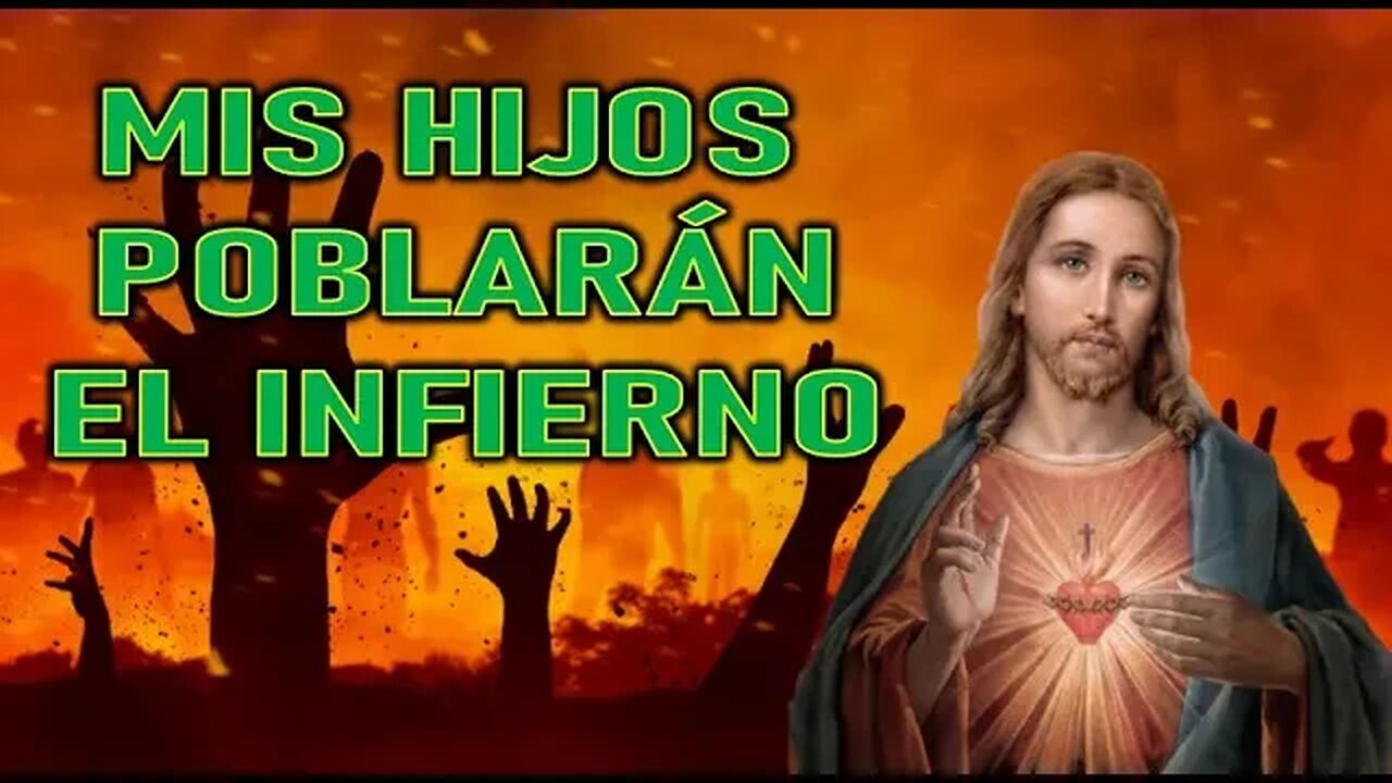 MARTES MIS HIJOS POBLARÁN EL INIFERNO - MENSAJE DE JESÚS A VALERIA COPPONI