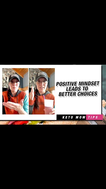 Positive Mindset Leads To Better Choices