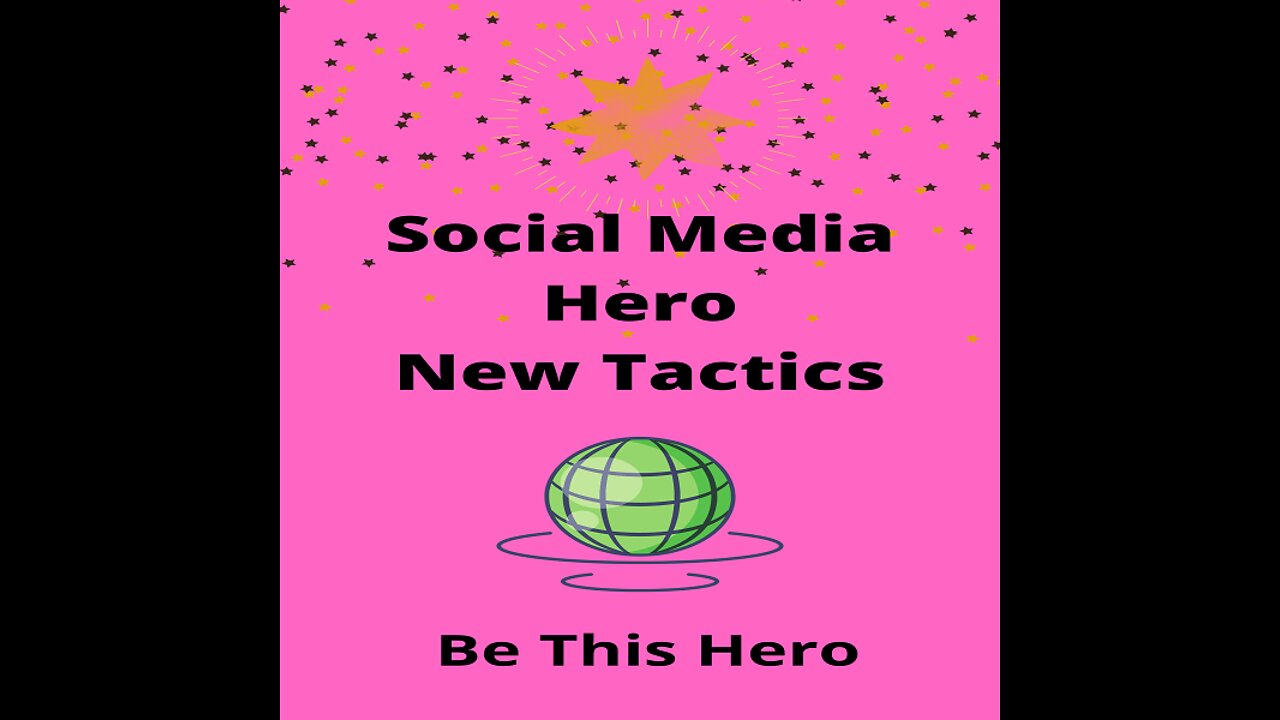 Social Media Hero - New Tactics