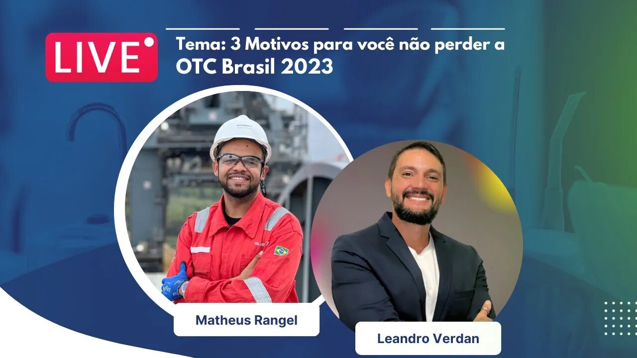 3 Motivos para você não perder a OTC Brasil 2023