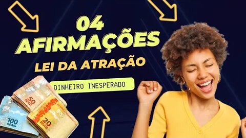 04 AFIRMAÇÕES POSITIVAS QUE MUDARÃO SUA VIDA PARA SEMPRE