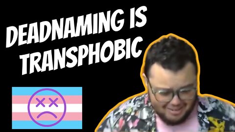 DEADNAMING IS TRANSPHOBIC